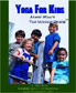 YOGA FOR KIDS